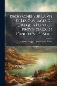 Recherches Sur La Vie Et Les Ouvrages De Quelques Peintres Provinciaux De L'ancienne France