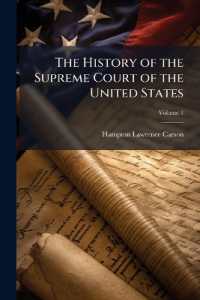 The History of the Supreme Court of the United States : With Biographies of All the Chief and Associate Justices; Volume 1