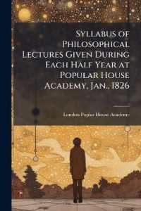 Syllabus of Philosophical Lectures Given during Each Half Year at Popular House Academy, Jan., 1826