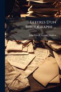 Lettres D'un Bibliographe ...