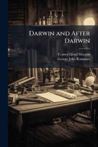 Darwin and after Darwin : The Darwinian Theory. 1892