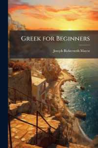 Greek for Beginners : By the Rev. Joseph B. Mayor