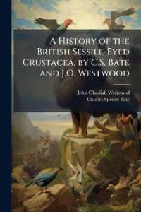A History of the British Sessile-Eyed Crustacea, by C.S. Bate and J.O. Westwood