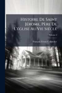Histoire De Saint Jérome, Père De L'église Au Vie Siécle : Sa Vie, Ses Écrits Et Ses Doctrines; Volume 2
