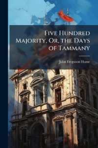 Five Hundred Majority, Or, the Days of Tammany