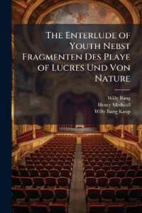 The Enterlude of Youth Nebst Fragmenten Des Playe of Lucres Und Von Nature
