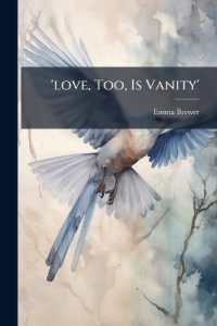 'love, Too, Is Vanity'