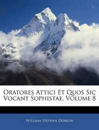 Oratores Attici Et Quos Sic Vocant Sophistae; Volume 8
