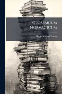 Glossarium Norvagicum : Eller Forsøg Paa En Samling AF Saadanne Rare Norske Ord, SOM Gemeenlig Ikke Forstaaes AF Danske Folk ...