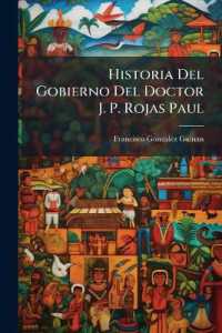 Historia Del Gobierno Del Doctor J. P. Rojas Paul