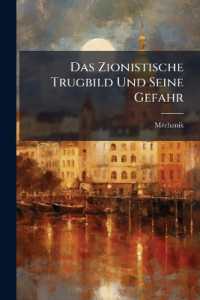 Das Zionistische Trugbild Und Seine Gefahr