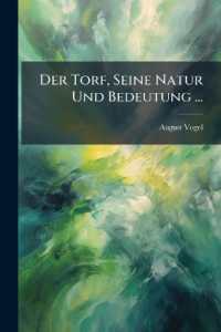 Der Torf, Seine Natur Und Bedeutung ...