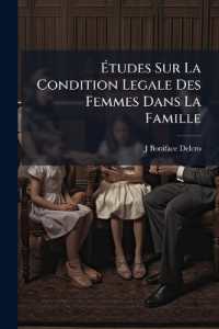 Études Sur La Condition Legale Des Femmes Dans La Famille