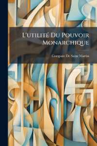 L'utilité Du Pouvoir Monarchique : Contenant L'histoire De Phalaris, Avec Ses Lettres Sur Le Gouvernement, Et Les Conseils D'isocrate, Ou Le Modele Des Ministres