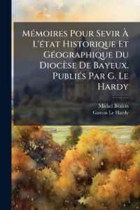 Mémoires Pour Sevir À L'état Historique Et Géographique Du Diocèse De Bayeux. Publiés Par G. Le Hardy : Archidiaconés D'hyesmes Et De Caen
