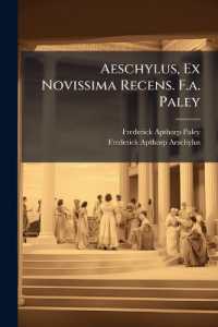 Aeschylus, Ex Novissima Recens. F.a. Paley