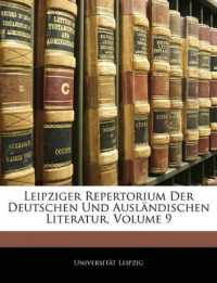 Leipziger Repertorium Der Deutschen Und Ausländischen Literatur; Volume 9