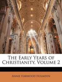 The Early Years of Christianity; Volume 2