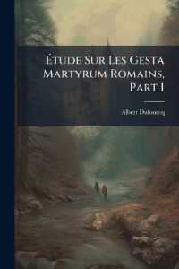 Étude Sur Les Gesta Martyrum Romains， Part 1