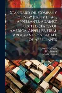 Standard oil Company of New Jersey et al., Appellants, against United States of America, Appellee. Oral Arguments on Behalf of Appellants