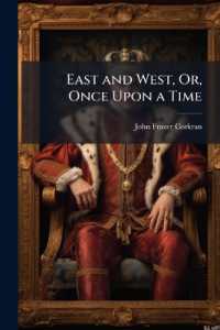 East and West, Or, Once upon a Time