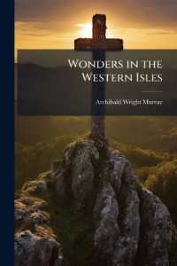 Wonders in the Western Isles : Being a Narrative of the Commencement and Progress of Mission Work in Western Polynesia