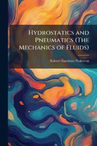 Hydrostatics and Pneumatics (The Mechanics of Fluids)