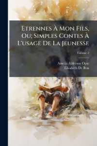 Etrennes À Mon Fils, Ou; Simples Contes À L'usage De La Jeunesse; Volume 2
