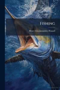 Fishing : With Contributions from Other Authors. Salmon and Trout. 10Th Impression