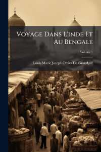 Voyage Dans L'inde Et Au Bengale : Fait Dans Les Années 1789 Et 1790; Volume 1
