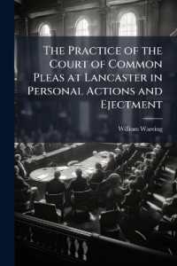 The Practice of the Court of Common Pleas at Lancaster in Personal Actions and Ejectment