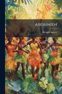Abessinien : Das Alpenland Unter Den Tropen Und Seine Grenzlander
