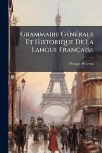 Grammaire Générale Et Historique De La Langue Française