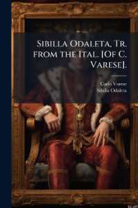 Sibilla Odaleta, Tr. from the Ital. [Of C. Varese].