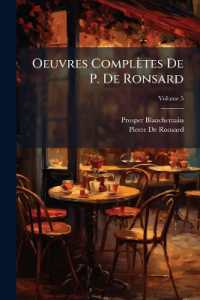 Oeuvres Complètes De P. De Ronsard; Volume 5
