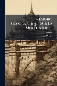 Mémoire Géographique Sur La Mer Des Indes