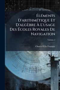 Éléments D'arithmétique Et D'algèbre À L'usage Des Écoles Royales De Navigation; Volume 2