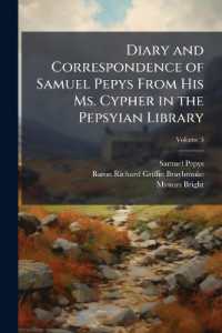 Diary and Correspondence of Samuel Pepys from His Ms. Cypher in the Pepsyian Library : With a Life and Notes by Richard Lord Braybrooke; Volume 3