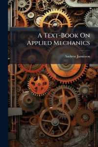 A Text-Book on Applied Mechanics : Specially Arranged for the Use of Science and Art, City and Guilds of London Institute, and Other Engineering Students