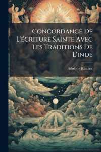 Concordance De L'écriture Sainte Avec Les Traditions De L'inde