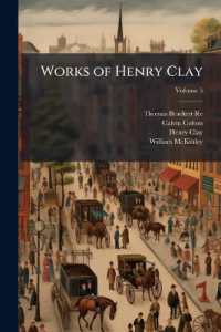 Works of Henry Clay : Comprising His Life, Correspondence, and Speeches; Volume 5