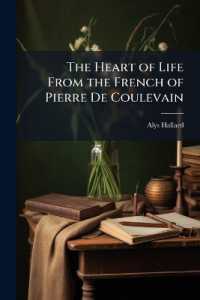 The Heart of Life from the French of Pierre De Coulevain