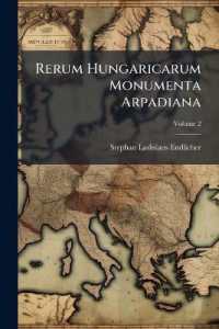 Rerum Hungaricarum Monumenta Arpadiana; Volume 2