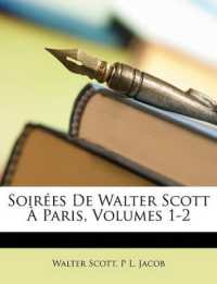Soirées De Walter Scott À Paris, Volumes 1-2