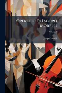 Operette Di Iacopo Morelli; Volume 1