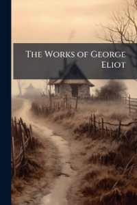 The Works of George Eliot : Essays. Theophrastus Such