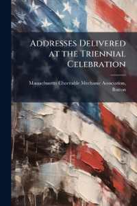 Addresses Delivered at the Triennial Celebration