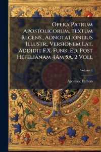 Opera Patrum Apostolicorum. Textum Recens., Adnotationibus Illustr., Versionem Lat. Addidit F.X. Funk. Ed. Post Hefelianam 4Am 5A. 2 Voll; Volume 1