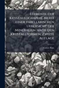 Elemente der Krystallographie, nebst einer tabellarischen Uebersicht der Mineralien nach den Krystallformen, Zweite Auflage