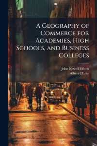 A Geography of Commerce for Academies, High Schools, and Business Colleges